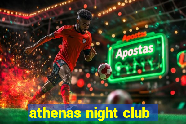 athenas night club